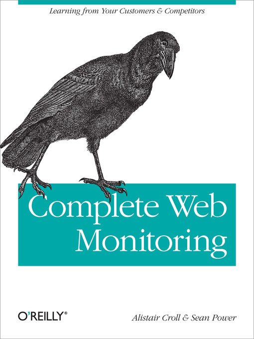 Title details for Complete Web Monitoring by Alistair Croll - Available